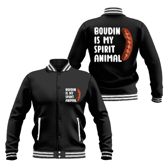 Boudin is My Spirit Animal, Funny Louisiana Cajun Baseball Jackets