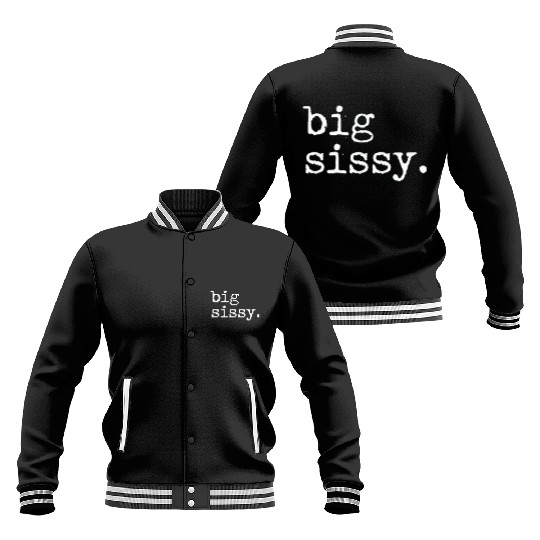 Big Sissy Baseball Jackets