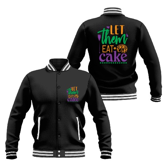 Let Them Eat Cake! Baseball Jackets