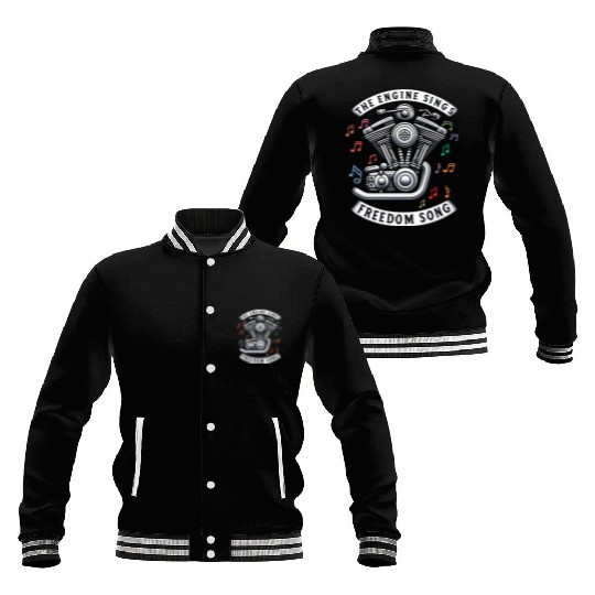 The Engine Sings Freedom Song Motorcycle Baseball Jackets