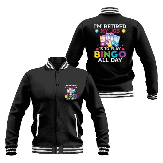 Retired Bingo Player Baseball Jackets