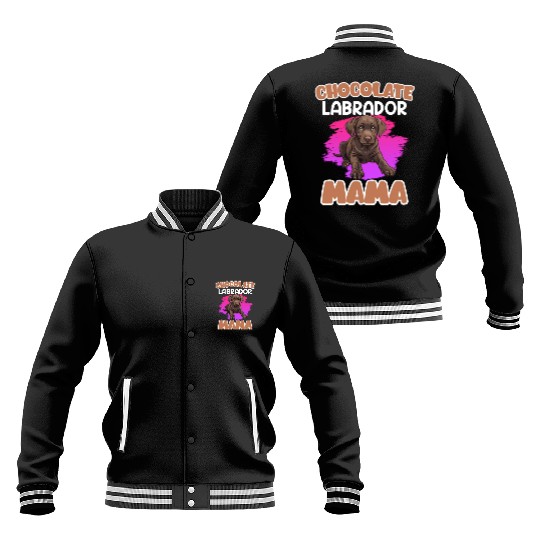 Labrador Retriever CHOCOLATE LAB MOM Labrador Baseball Jackets