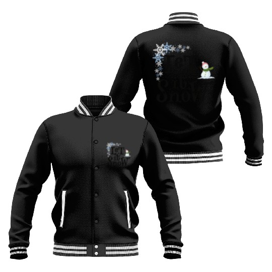 Let It Snow Funny Geek Winter Cool Design Baseball Jackets