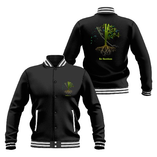 Be Bamboo: Grow Strong, Rise High Baseball Jackets