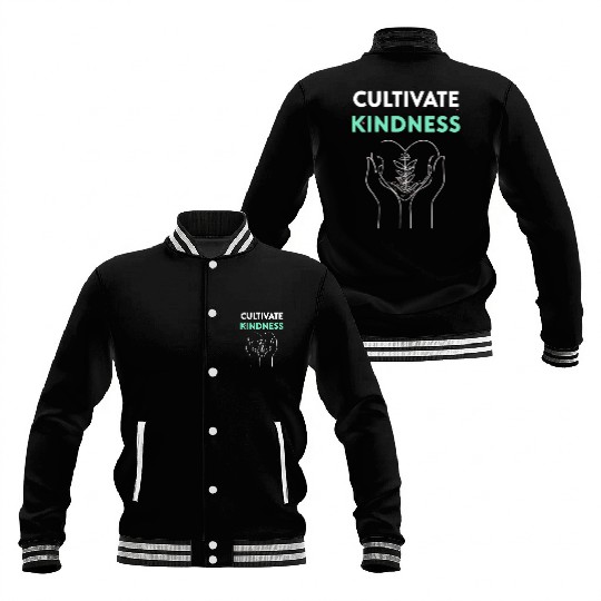 Cultivate Kindness Inspirational Design Baseball Jackets