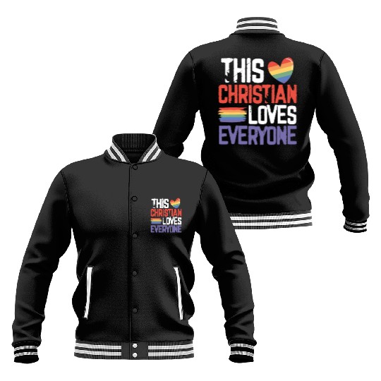 Gay Pride Ally This Christian Loves Everyone LGBT Baseball Jackets