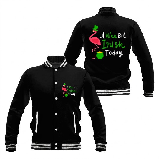A Wee Bit Irish Today St. Patrick's Day Flamingo Baseball Jackets