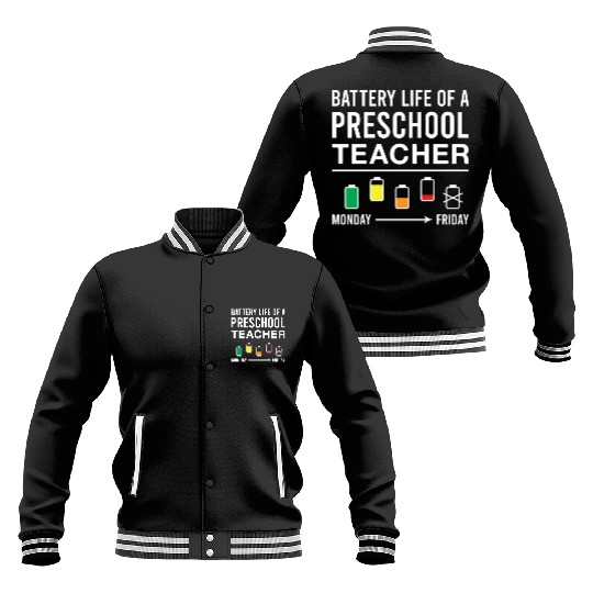 Battery Life of A Preschool Teacher Funny Baseball Jackets