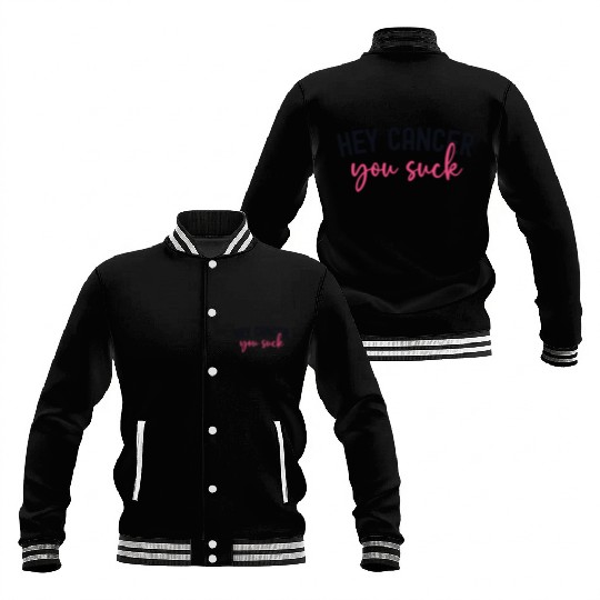 Hey Cancer You Suck Breast Cancer Awareness Baseball Jackets