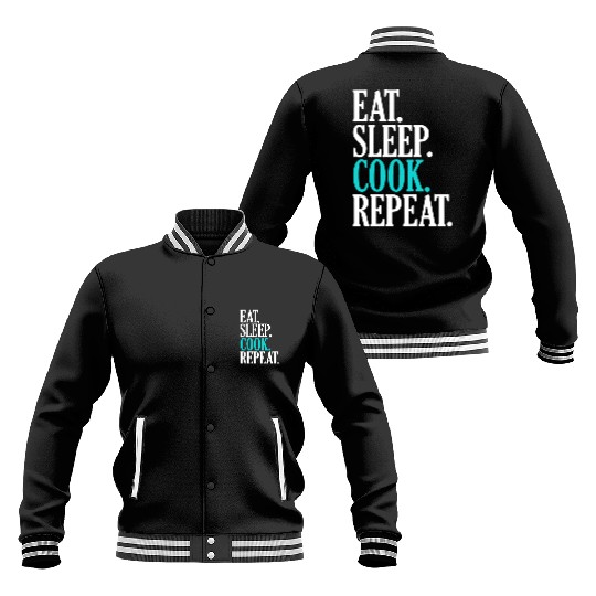 Eat Sleep Cook Repeat Funny Cooking Chef Baseball Jackets
