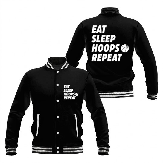 Eat Sleep Hoops Repeat Basketball Baseball Jackets