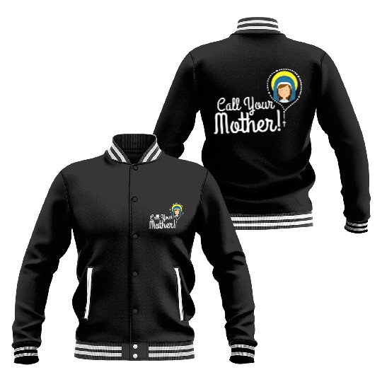 Call Your Mother Mom Gifts Blessed Mary Rosary Cut Baseball Jackets
