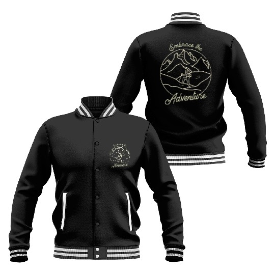 Embrace the Adventure - Mountaineering Baseball Jackets
