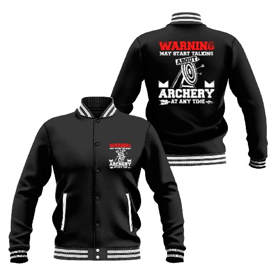 Start talking about archery at any time Baseball Jackets