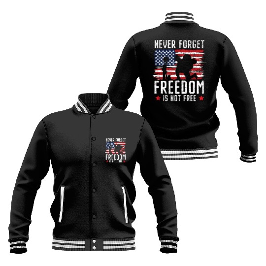 Never Forget Freedom Is Not Free USA Memorial Day Baseball Jackets