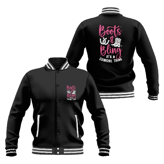 Boots And Bling It's A Cowgirl Thing Baseball Jackets