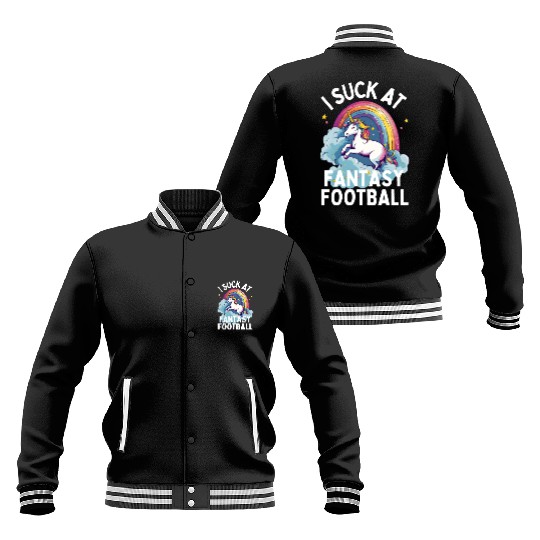 I Suck at Fantasy Football Baseball Jackets
