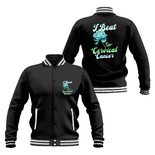Cervical Cancer Awareness I Beat Cervical Cancer Baseball Jackets