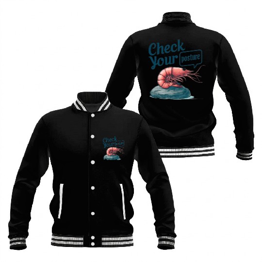 Funny Shrimp "Check Your Posture" Baseball Jackets