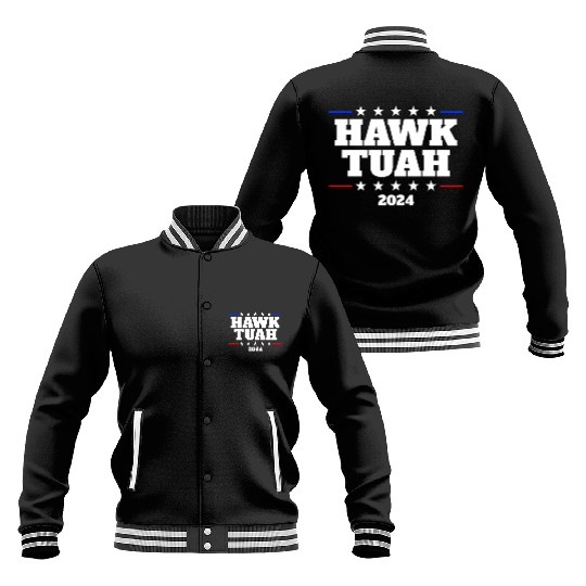 Hawk Tuah 2024 Elect Hawk Tuah Baseball Jackets