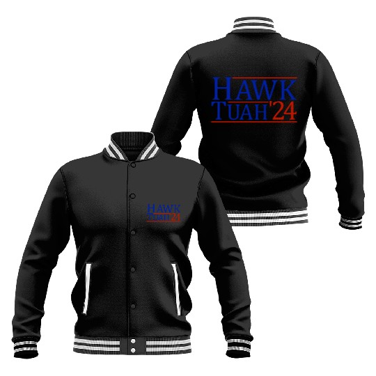 Hawk Tuah '24 Elect Hawk Tuah 2024 Baseball Jackets
