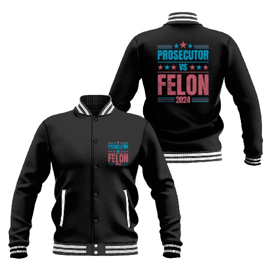 Prosecutor vs Felon Funny Baseball Jackets