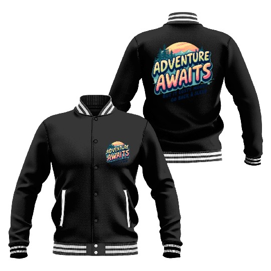 Adventure Awaits, But It Costs Money –Funny Travel Baseball Jackets