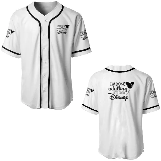 I'm Done Adulting. Let's go to Disney. Magical Mickey Baseball Jerseys