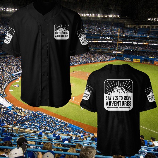 Say Yes To New Adventures Baseball Jerseys