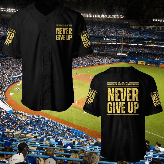Never Give Up Baseball Jerseys