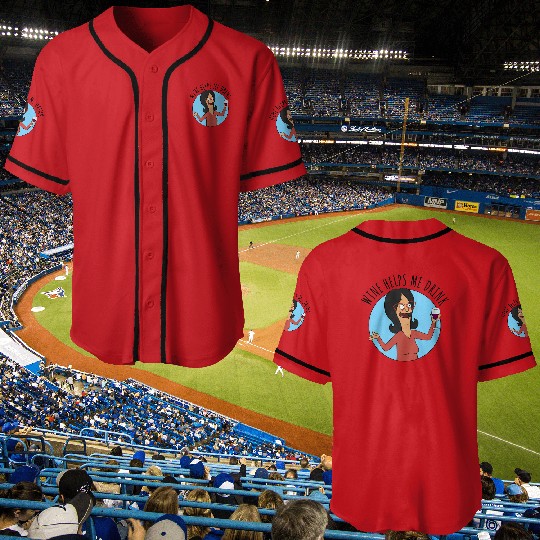 Discover Bob's Burgers Linda Wine Helps Me Drink Baseball Jerseys