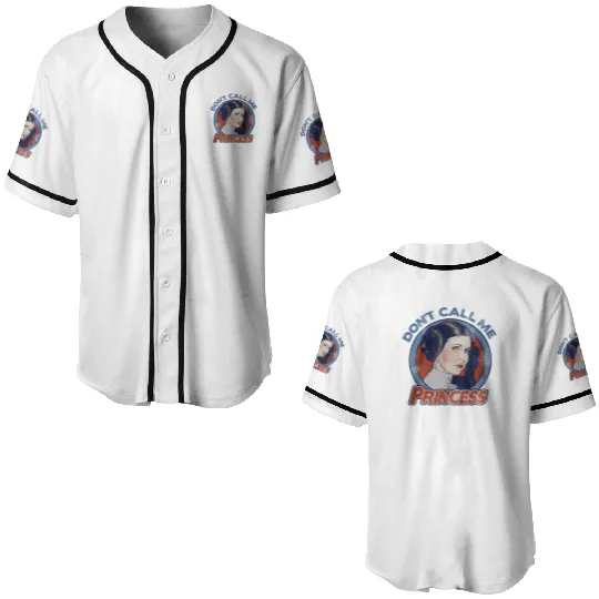 Star Wars Don't Call Me Princess, General Leia Princess Leia Baseball Jerseys, Disneyland Family Vacation