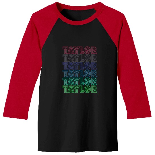 Discover Taylor First Name I Love Taylor Gifts Trend Baseball Tees
