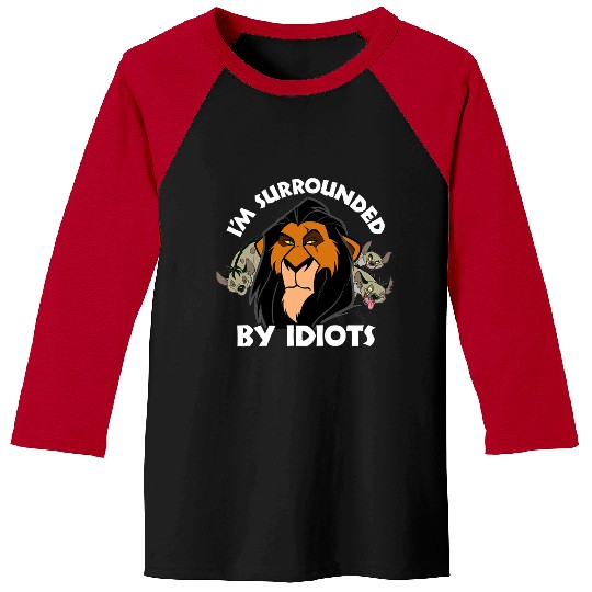 Discover Disney The Lion King Scar I'm Surrounded By Idiots Baseball Tees