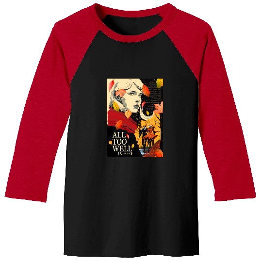 Discover All too well Taylor Baseball Tees