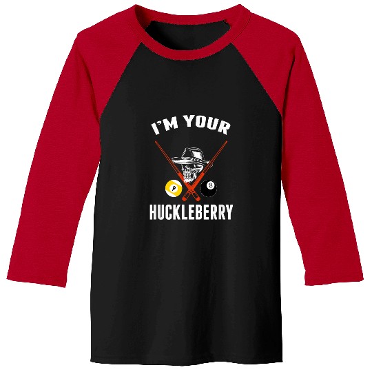 Billiard Tee Billiards Pool IM Your Huckleberry Funny 1 Baseball Tees