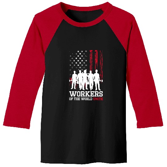 Union Strong Labor Union Worker Workers of the World Unite Baseball Tees