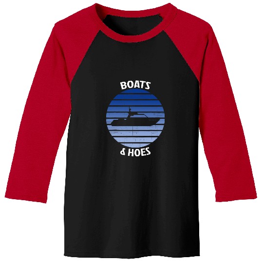 Boats And Hoes Captains Boat Funny Boat Owner Baseball Tees