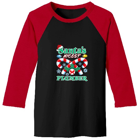 Santas Nicest Plumber Christmas Naughty Or Nice List Baseball Tees