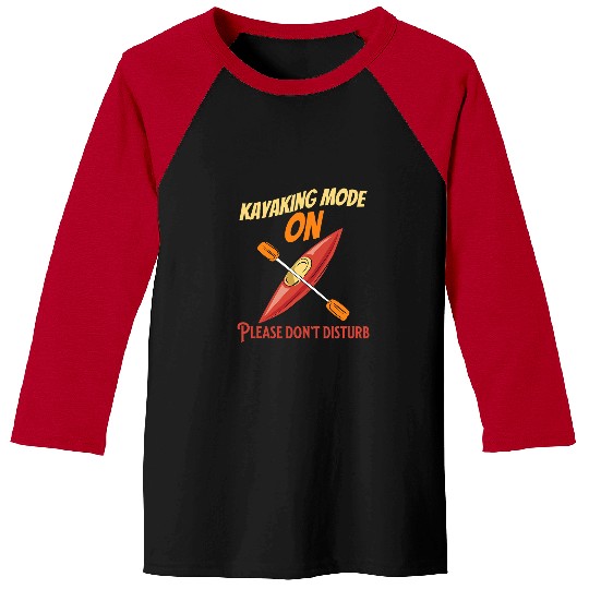 Funny Kayaking Boating For Outdoor Kayak Boat Lovers Baseball Tees