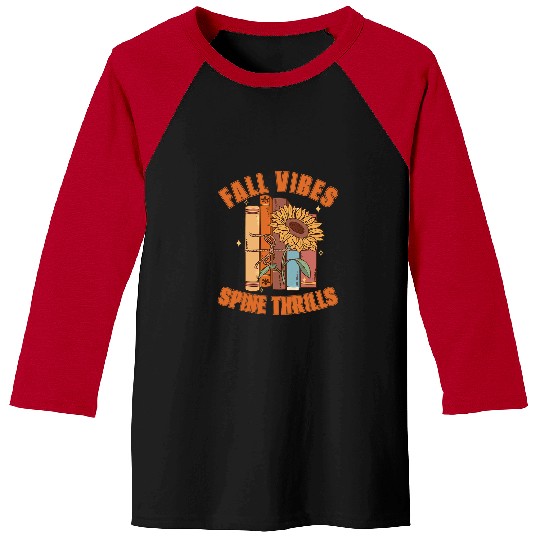 Fall Vibes Spine Thrills Autumn Reading Book Lover Baseball Tees