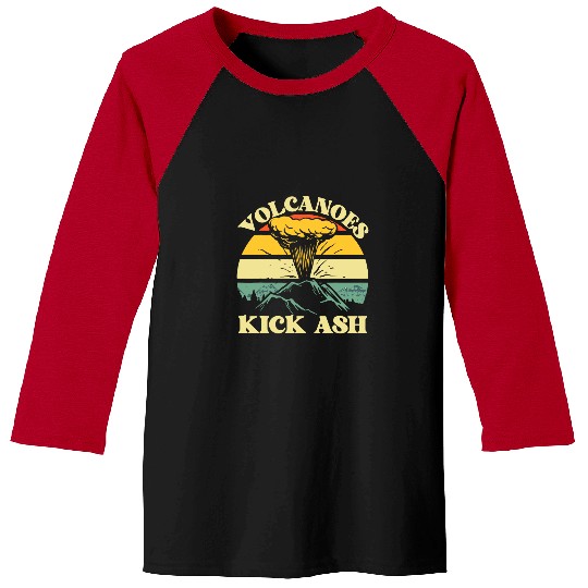 Volcanoes Kick Ash Volcanologists Volcano Geology Teacher 1 Baseball Tees