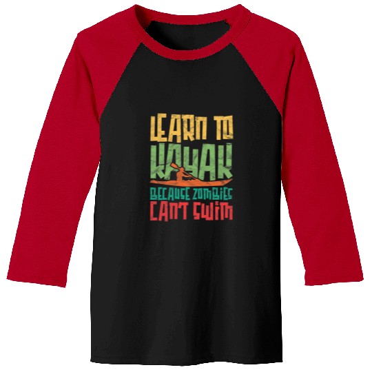Funny Rowing Learn To Kayak Zombies Cant Swim Baseball Tees