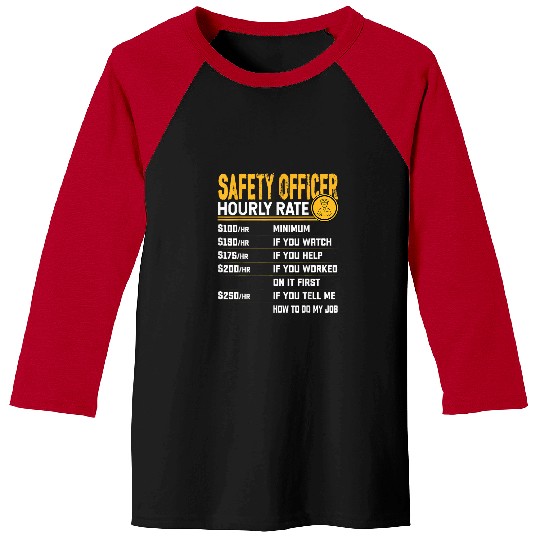 Safety Officer Hourly Rate Funny Safety Worker Baseball Tees