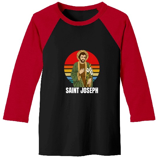 Saint Joseph Catholic Father And Worker 40 Baseball Tees