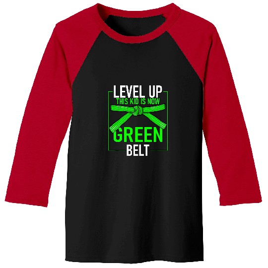 Level Up This Kid Is Now Green Belt Karate Baseball Tees