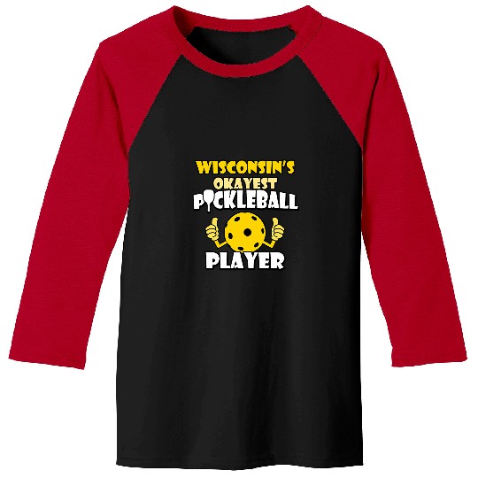Funny Pickleball Player Wisconsin Pickleball Baseball Tees