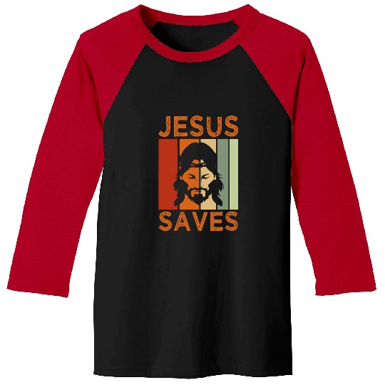 Christian Jesus Saves Christian Faithful Religion Jesus Christ 3 Christ Baseball Tees