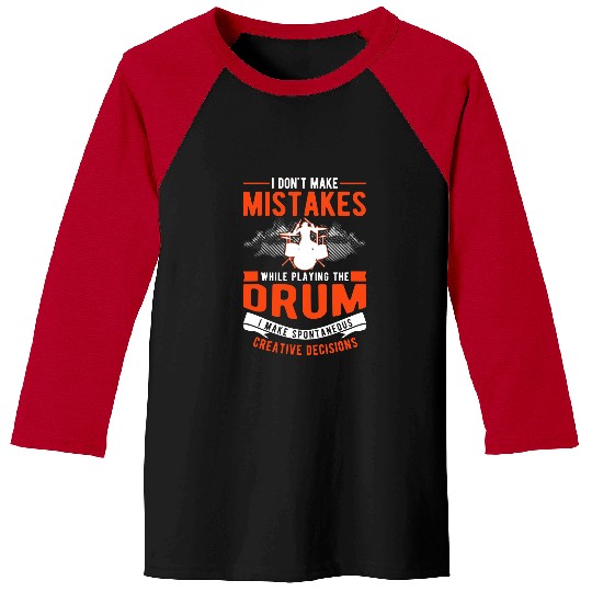 Drums Drummer Creative Decisions Drum Sticks Drummer 28 Drums Baseball Tees