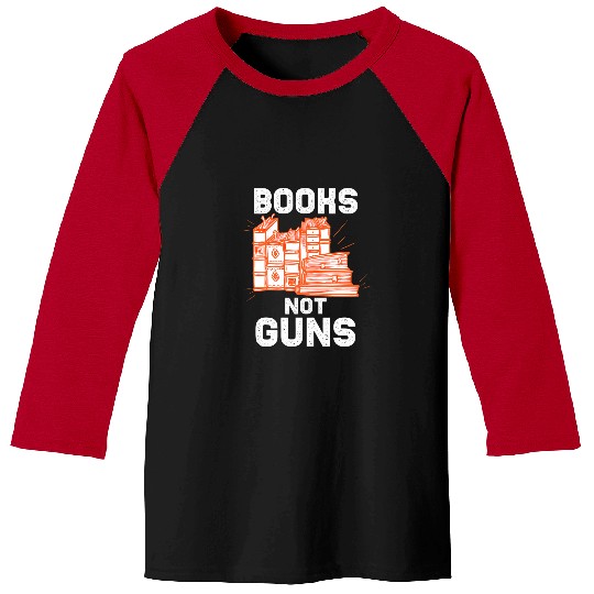 Cool Books Not Guns Peaceful Reader Reading Lovers gift Baseball Tees